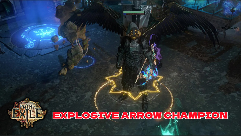 Min-Maxing Your Explosive Arrow Champion in Path of Exile